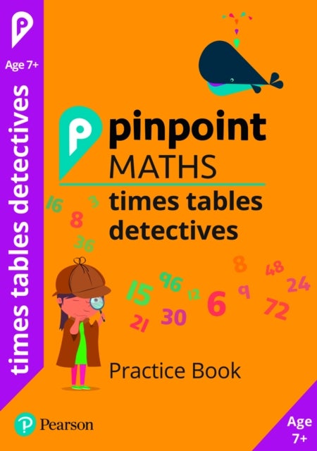 Pinpoint Maths Times Tables Detectives Year 3 - Practice Book