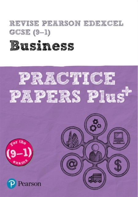Pearson REVISE Edexcel GCSE Business Practice Papers Plus - for 2026, 2027 exams