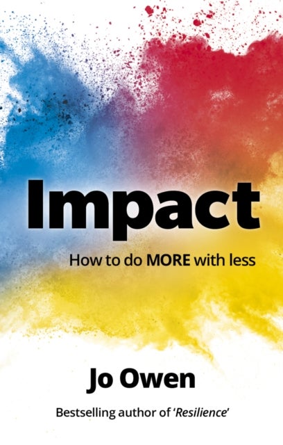 Impact - How to do MORE with less