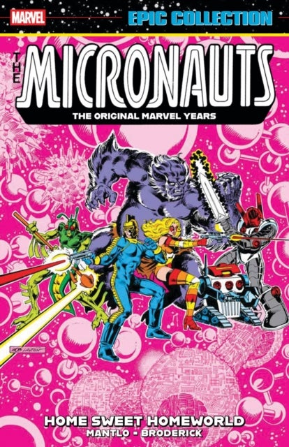 Micronauts Epic Collection: The Original Marvel Years -&nbsp;Home Sweet Homeworld