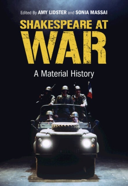 Shakespeare at War - A Material History