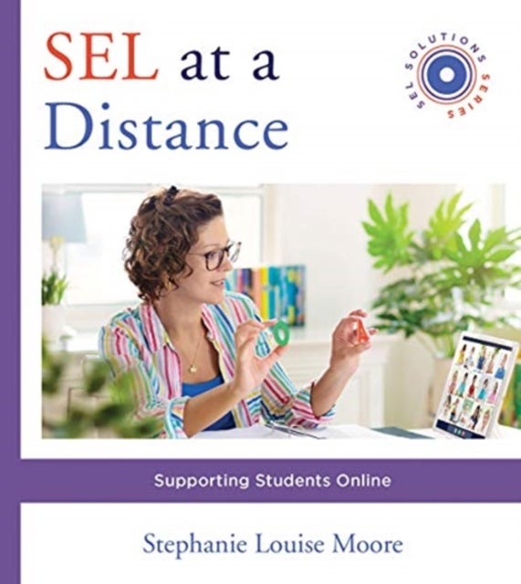 SEL at a Distance – Supporting Students Online - Supporting Students Online