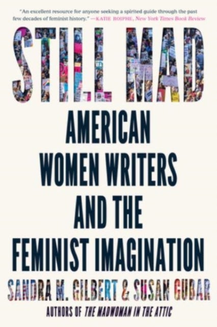 Still Mad – American Women Writers and the Feminist Imagination - American Women Writers and the Feminist Imagination