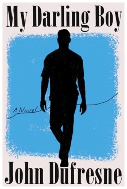 My Darling Boy – A Novel