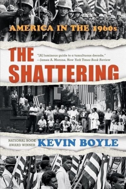 The Shattering – America in the 1960s - America in the 1960s