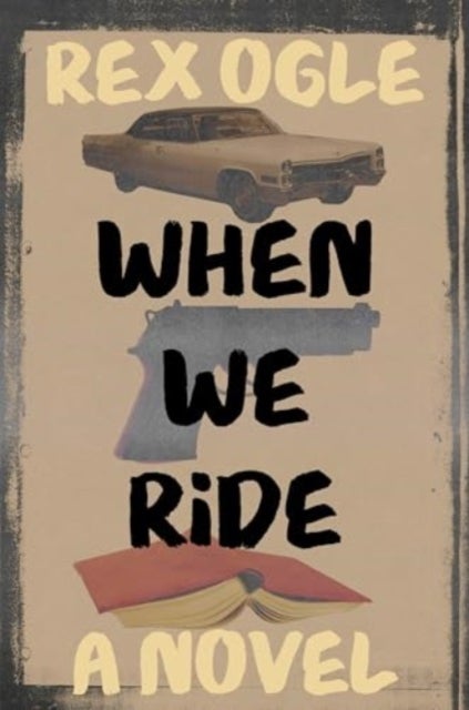 When We Ride - A Novel