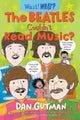 The Beatles Couldn't Read Music?