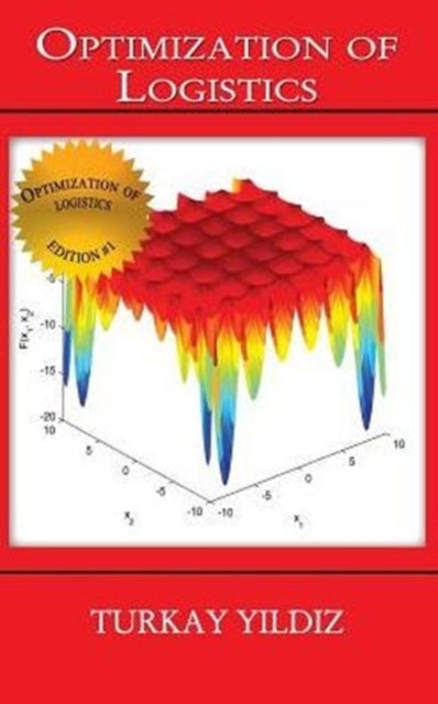 Optimization of Logistics - Theory and Practice