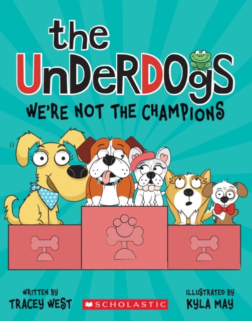 We''re Not the Champions (The Underdogs #2)