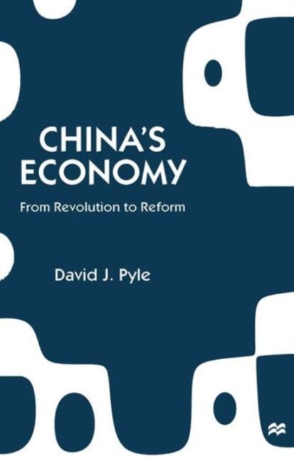 China’s Economy - From Revolution to Reform