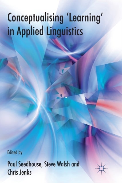 Conceptualising ''Learning'' in Applied Linguistics