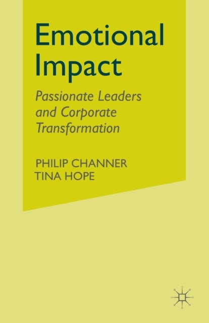 Emotional Impact - Passionate leaders and corporate transformation