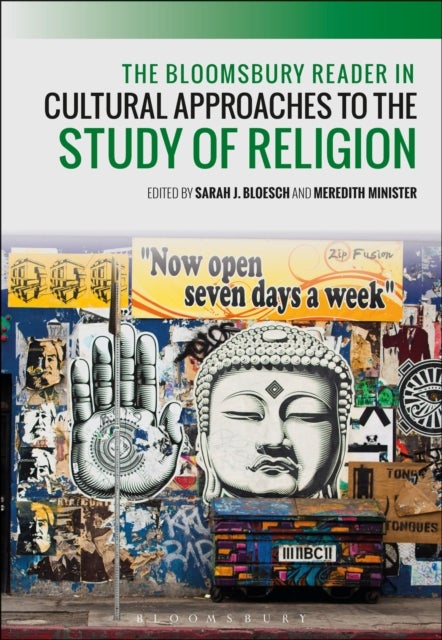 Bloomsbury Reader in Cultural Approaches to the Study of Religion