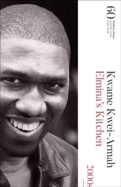 Elmina's Kitchen - 60 Years of Modern Plays