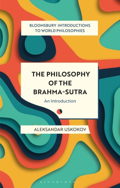 Philosophy of the Brahma-sutra - An Introduction