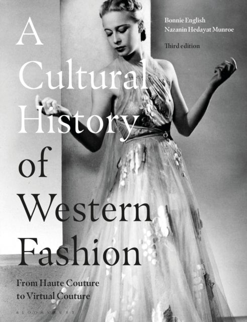 Cultural History of Western Fashion - From Haute Couture to Virtual Couture