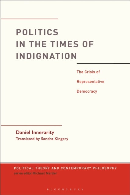 Politics in the Times of Indignation - the Crisis of Representative Democracy