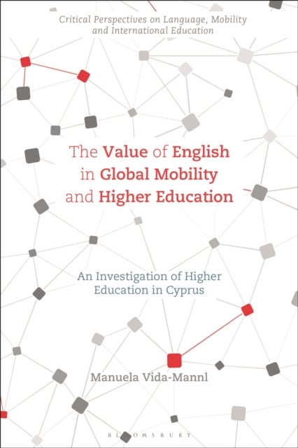 The Value of English in Global Mobility and Higher Education - An Investigation of Higher Education in Cyprus