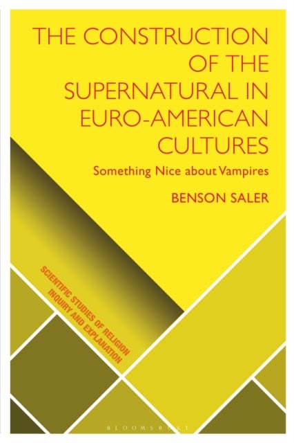 Construction of the Supernatural in Euro-American Cultures - Something Nice about Vampires