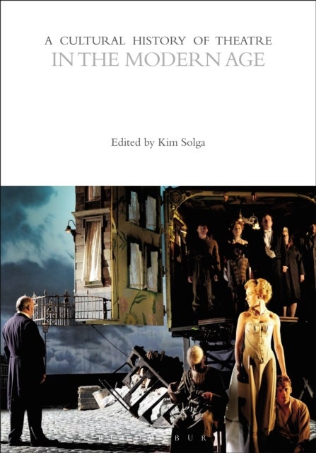 Cultural History of Theatre in the Modern Age