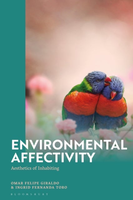Environmental Affectivity - Aesthetics of Inhabiting