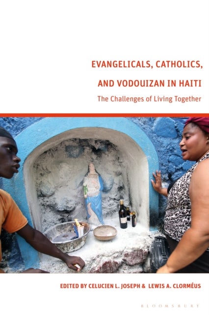 Evangelicals, Catholics, and Vodouyizan in Haiti - The Challenges of Living Together
