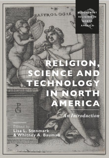 Religion, Science and Technology in North America - An Introduction
