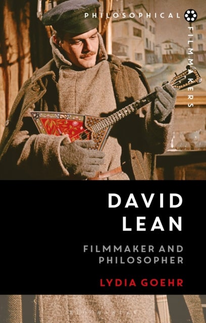 David Lean - Filmmaker and Philosopher