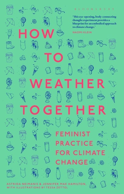 How to Weather Together - Feminist Practice for Climate Change