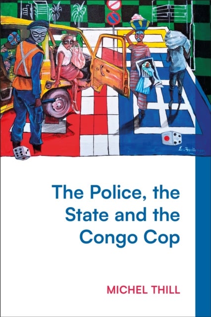 Police, the State and the Congo Cop