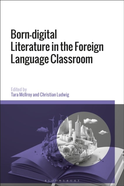 Born-digital Literature in the Foreign Language Classroom