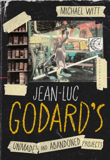 Jean-Luc Godard’s Unmade and Abandoned Projects