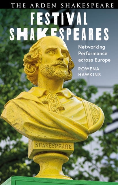 Festival Shakespeares - Networking Performance Across Europe