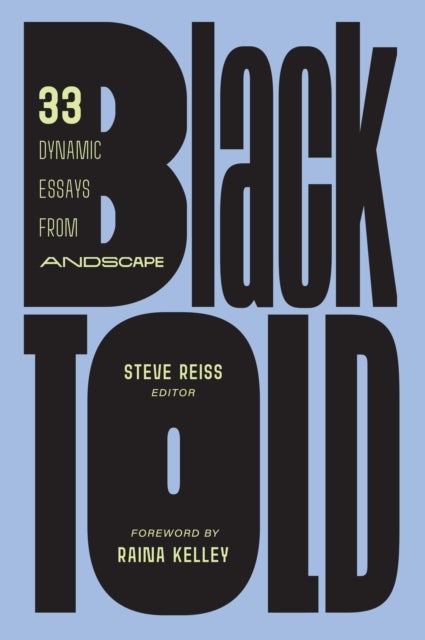 Blacktold - 33 Dynamic Essays from Andscape