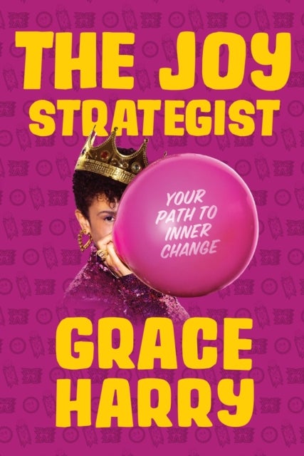 Joy Strategist, The - Your Path to Inner Change