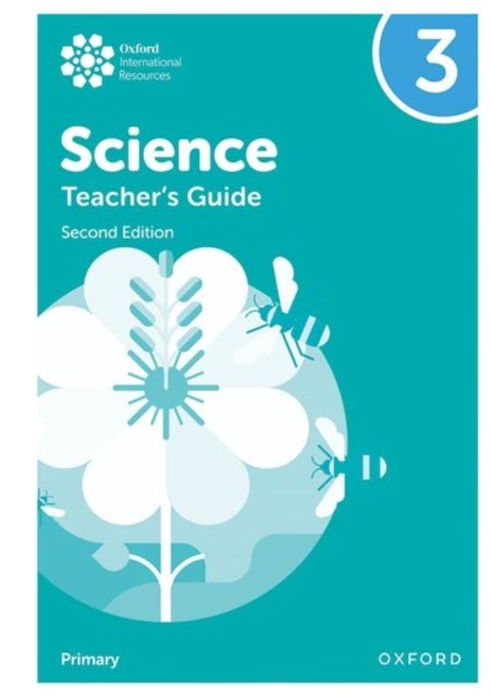 Oxford International Science: Teacher''s Guide 3