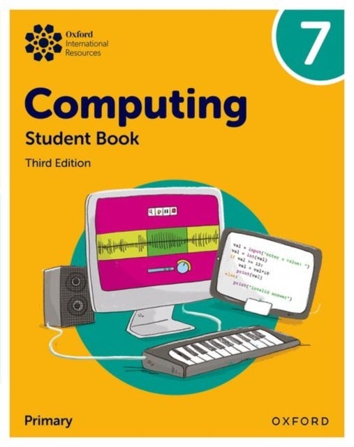 Oxford International Computing: Student Book 7