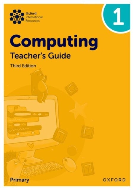 Oxford International Computing: Teacher's Guide 1