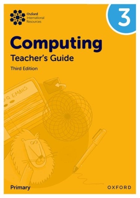 Oxford International Computing: Teacher's Guide 3