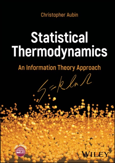 Statistical Thermodynamics - An Information Theory Approach