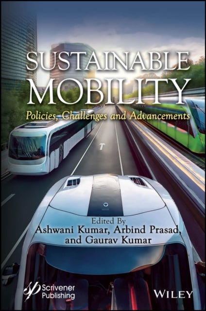 Sustainable Mobility - Policies, Challenges and Advancements