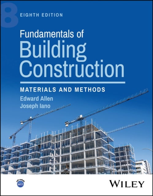 Fundamentals of Building Construction – Materials and Methods, Eighth Edition - Materials and Methods