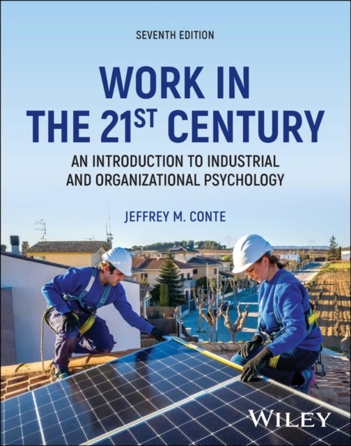 Work in the 21st Century, 7th Edition Paperback with EEPUB Access - An Introduction to Industrial and Organizational Psychology