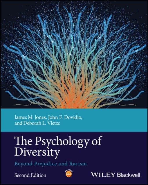 The Psychology of Diversity - Beyond Prejudice and Racism
