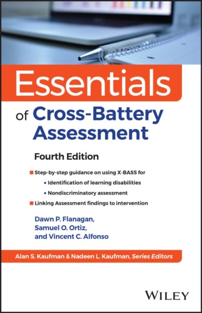 Essentials of Cross-Battery Assessment and X-BASS, Fourth Edition