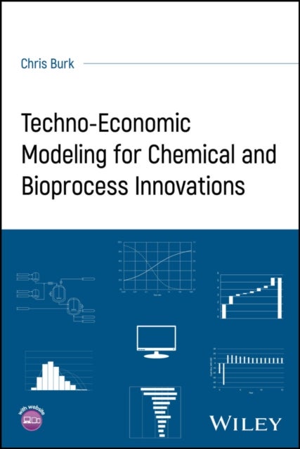 Techno–Economic Modeling for Chemical and Bioproce ss Innovations