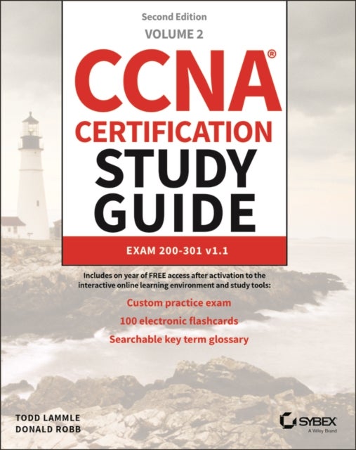 CCNA Certification Study Guide Volume 2: Exam 200– 301 2e - Exam 200-301 v1.1