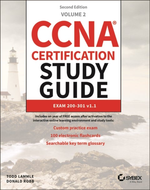 CCNA Certification Study Guide Volume 2: Exam 200– 301 2e - Exam 200-301 v1.1