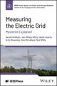 Measuring the Electric Grid: Mysteries Explained
