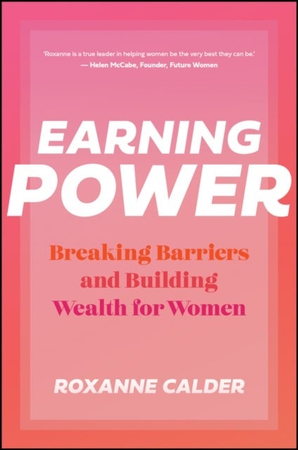 Earning Power – Breaking Barriers and Building Wealth for Women